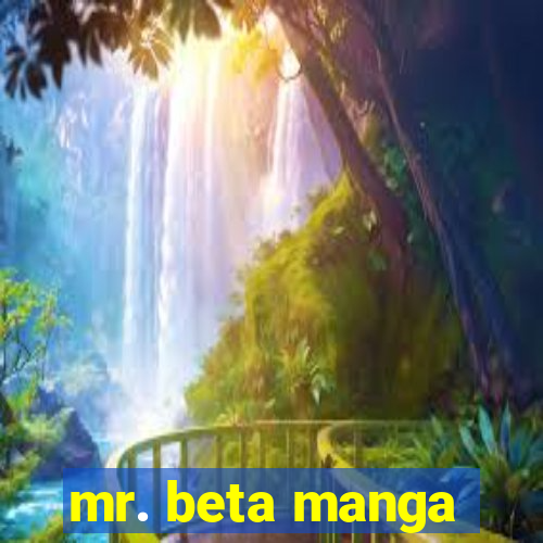 mr. beta manga